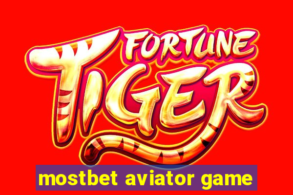 mostbet aviator game